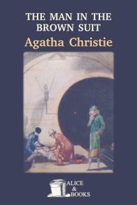 The Man in the Brown Suit by Agatha Christie