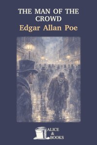 The Man of the Crowd by Edgar Allan Poe — cover