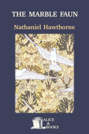 The Marble Faun de Nathaniel Hawthorne