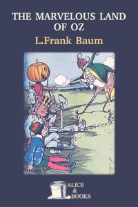 The Marvelous Land of Oz by L. Frank Baum