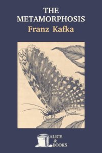 The Metamorphosis by Franz Kafka