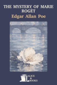 The Mystery of Marie Rogêt by Edgar Allan Poe — cover
