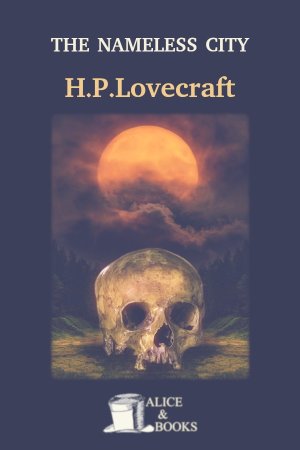 The Nameless City de H. P. Lovecraft
