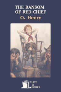 The Ransom of Red Chief by O. Henry — cover