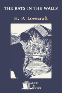 The Rats in the Walls by H. P. Lovecraft