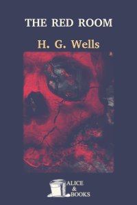 The Red Room by H. G. Wells