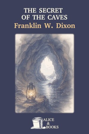 The Secret of the Caves by Franklin W. Dixon — cover