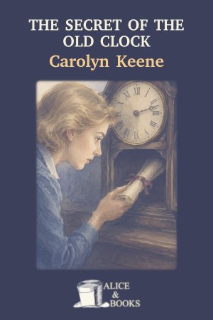 The Secret of the Old Clock by Carolyn Keene — cover