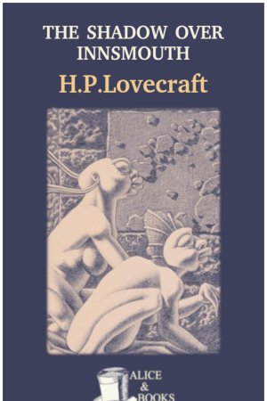 The Shadow Over Innsmouth de H. P. Lovecraft