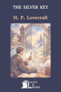 The Silver Key by H. P. Lovecraft — cover