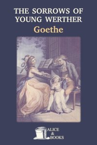 The Sorrows of Young Werther by Johann Wolfgang von Goethe