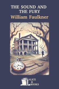 The Sound and the Fury by William Faulkner