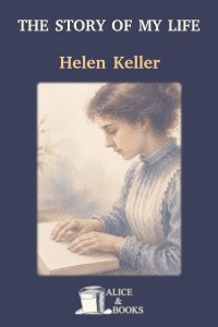 The Story of My Life by Hellen Keller — cover