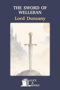 The Sword of Welleran by Lord Dunsany — cover