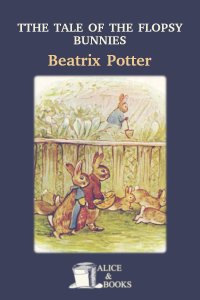 The Tale of the Flopsy Bunnies by Beatrix Potter
