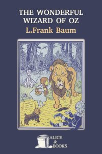 The Wonderful Wizard of Oz by L. Frank Baum