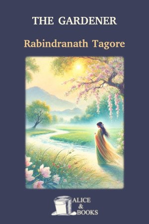 The gardener by Rabindranath Tagore — cover