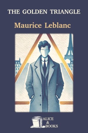 The golden triangle by Maurice Leblanc — cover