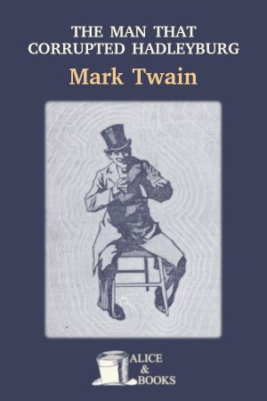 The man that corrupted Hadleyburg de Mark Twain