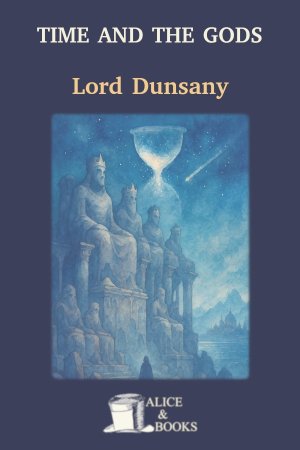 Time and the Gods by Lord Dunsany — cover