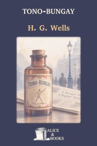 Tono-Bungay by H. G. Wells — cover