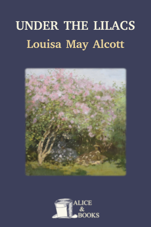 Under the Lilacs by Louisa May Alcott — cover
