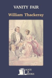 Vanity Fair by William Makepeace Thackeray