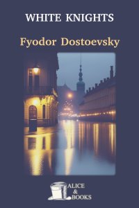 White Nights by Fyodor Dostoevsky