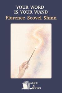 Your Word is Your Wand by Florence Scovel Shinn — cover